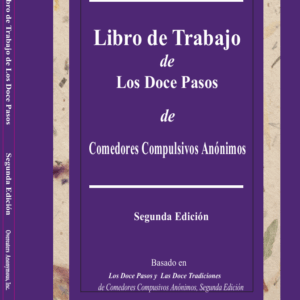 Libro de Trabajo de Los Doce Pasos de Comedores Compulsivos Anónimos