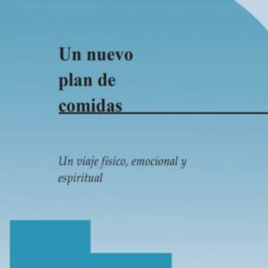 Folleto Un nuevo plan de comidas: un viaje físico, emocional y espiritual